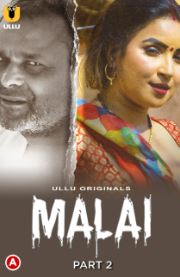 Malai Part 2 2023 Hindi Ullu Web Series Download 480p 720p 1080p  Filmy4WEB Filmyzilla